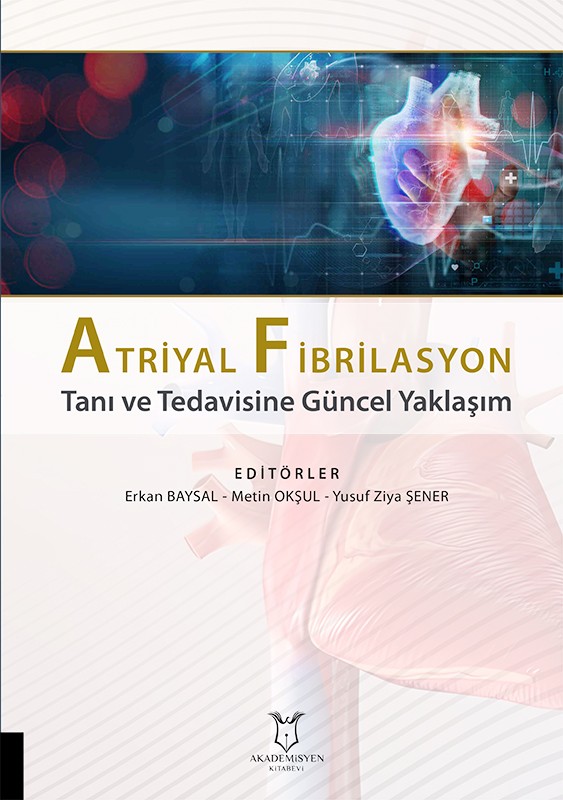 Atriyal Fibrilasyon Tanı ve Tedavisine Güncel Yaklaşım