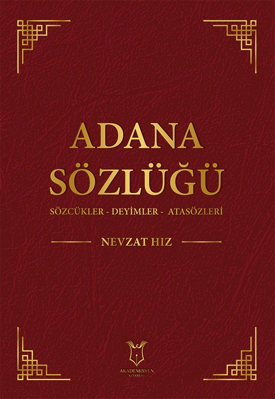 Adana Sözlüğü Sözcükler - Deyimler - Atasözleri