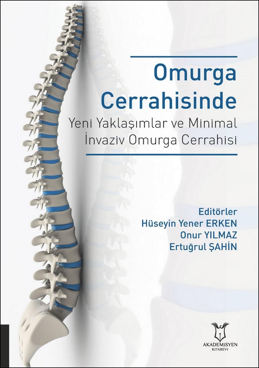 Omurga Cerrahisinde Yeni Yaklaşımlar ve Minimal İnvaziv Omurga Cerrahisi