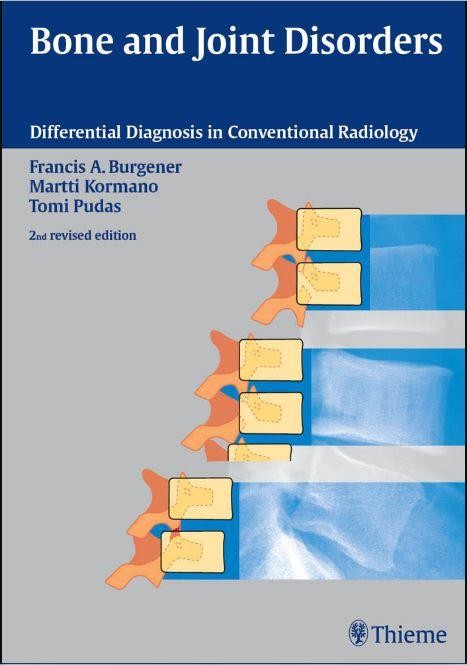 Bone and Joint Disorders: Conventional Radiologic Differential Diagnosis