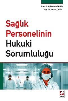 Sağlık Personelinin Hukuki Sorumluluğu