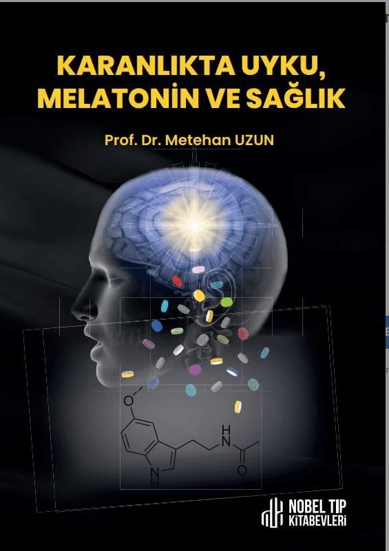 Karanlıkta Uyku Melatonin ve Sağlık