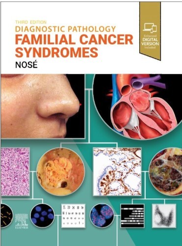 Diagnostic Pathology: Familial Cancer Syndromes, 3rd Edition