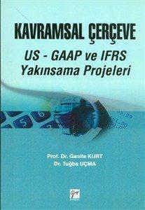 Kavramsal Çerçeve US- GAAP VE IFRS Yakınsama Projeleri