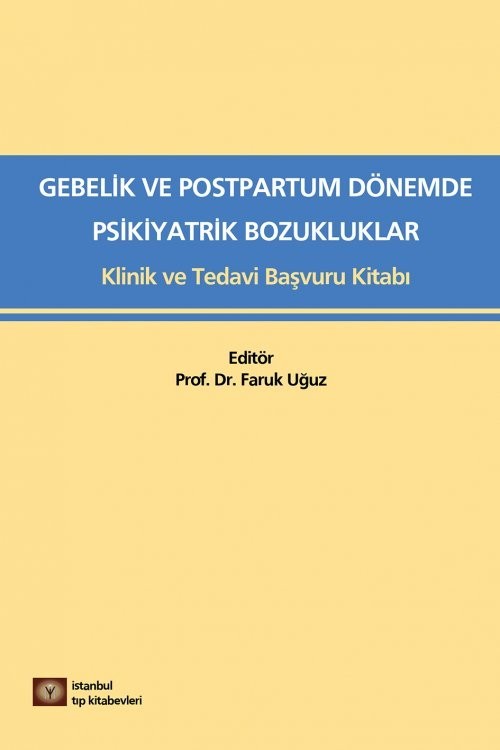 Gebelik ve Postpartum Dönemde Psikiyatrik Bozukluklar