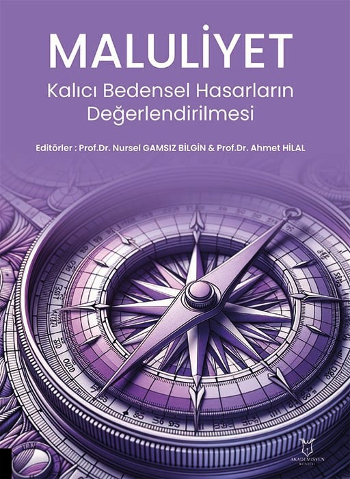 Maluliyet Kalıcı Bedensel Hasarların Değerlendirilmesi