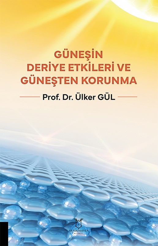 Güneşin Deriye Etkileri ve Güneşten Korunma