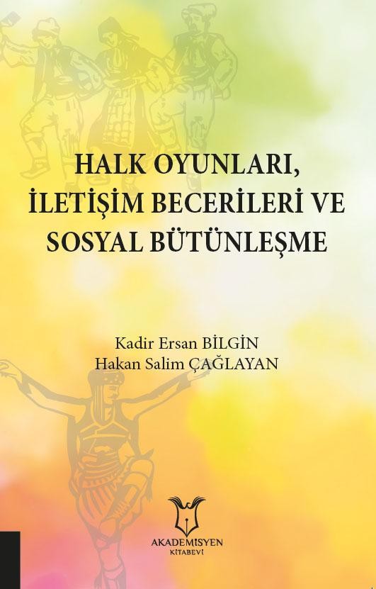 Halk Oyunları, İletişim Becerileri ve Sosyal Bütünleşme