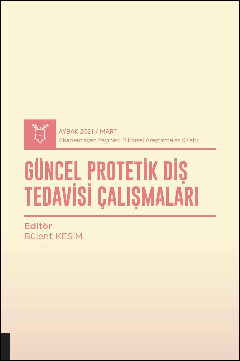 Güncel Protetik Diş Tedavisi Çalışmaları ( AYBAK 2021 Mart )