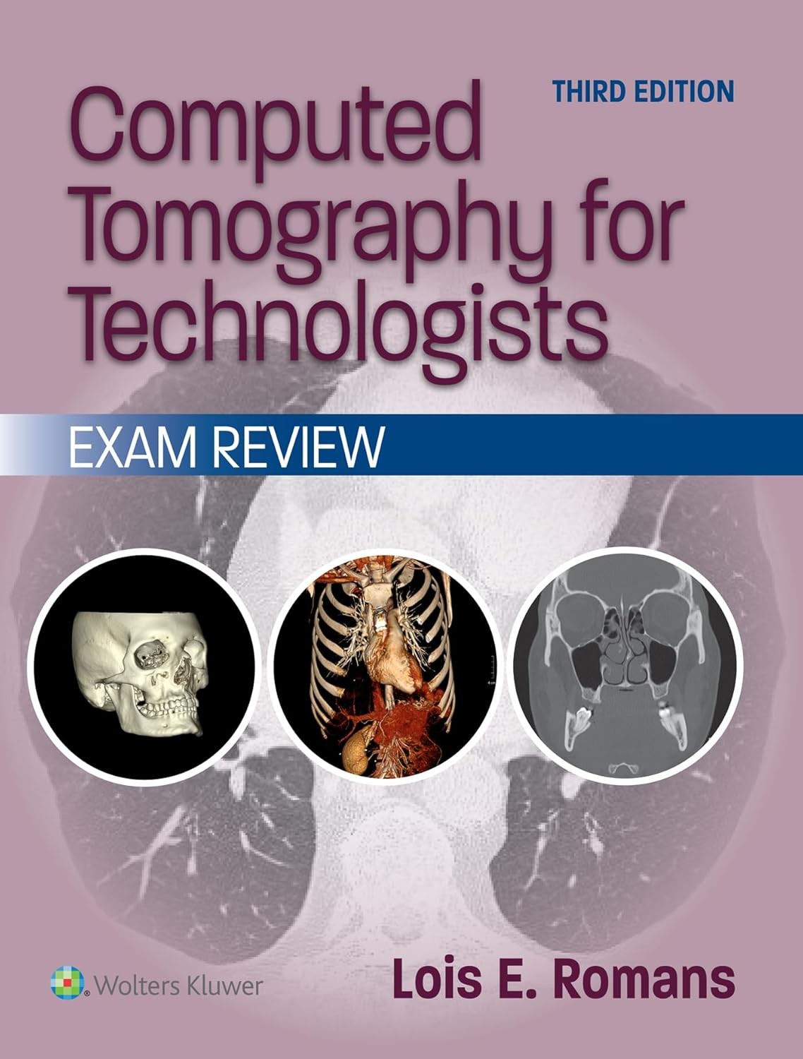 Computed Tomography for Technologists: Exam Review,3Edition