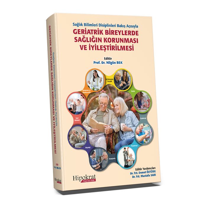 Geriatrik Bireylerde Sağlığın Korunması ve İyileştirilmesi
