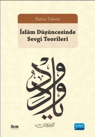 İslâm Düşüncesinde SEVGİ TEORİLERİ