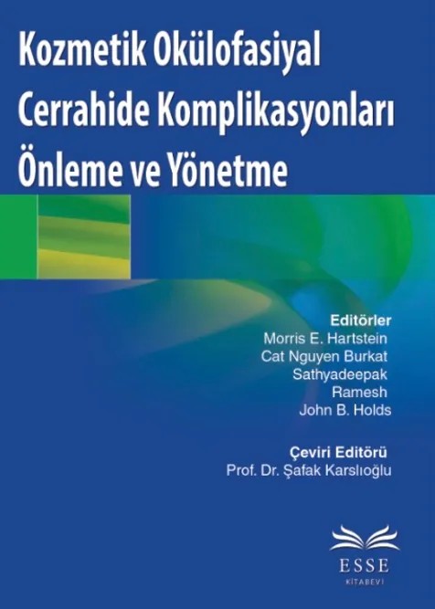 Kozmetik Okülofasiyal Cerrahide Komplikasyonları Önleme ve Yönetme