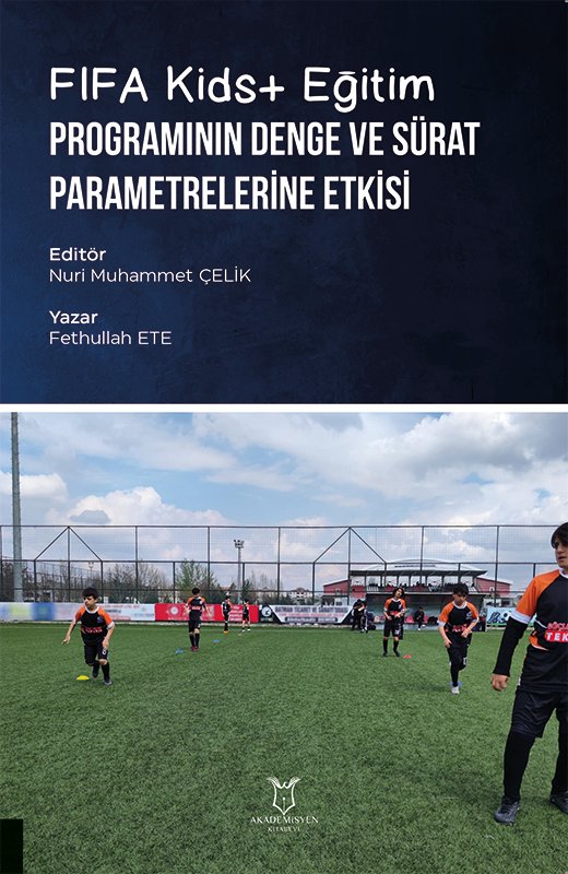 FIFA Kids+ Eğitim Programının Denge ve Sürat Parametrelerine Etkisi