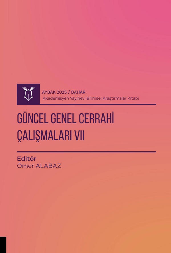 Güncel Genel Cerrahi Çalışmaları VII ( AYBAK 2025 Bahar )