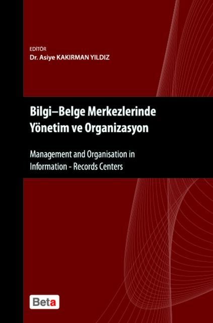 Bilgi Belge Merkezlerinde Yönetim Ve Organizasyon