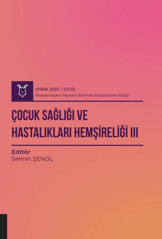 Çocuk Sağlığı ve Hastalıkları Hemşireliği III ( AYBAK 2022 Eylül )