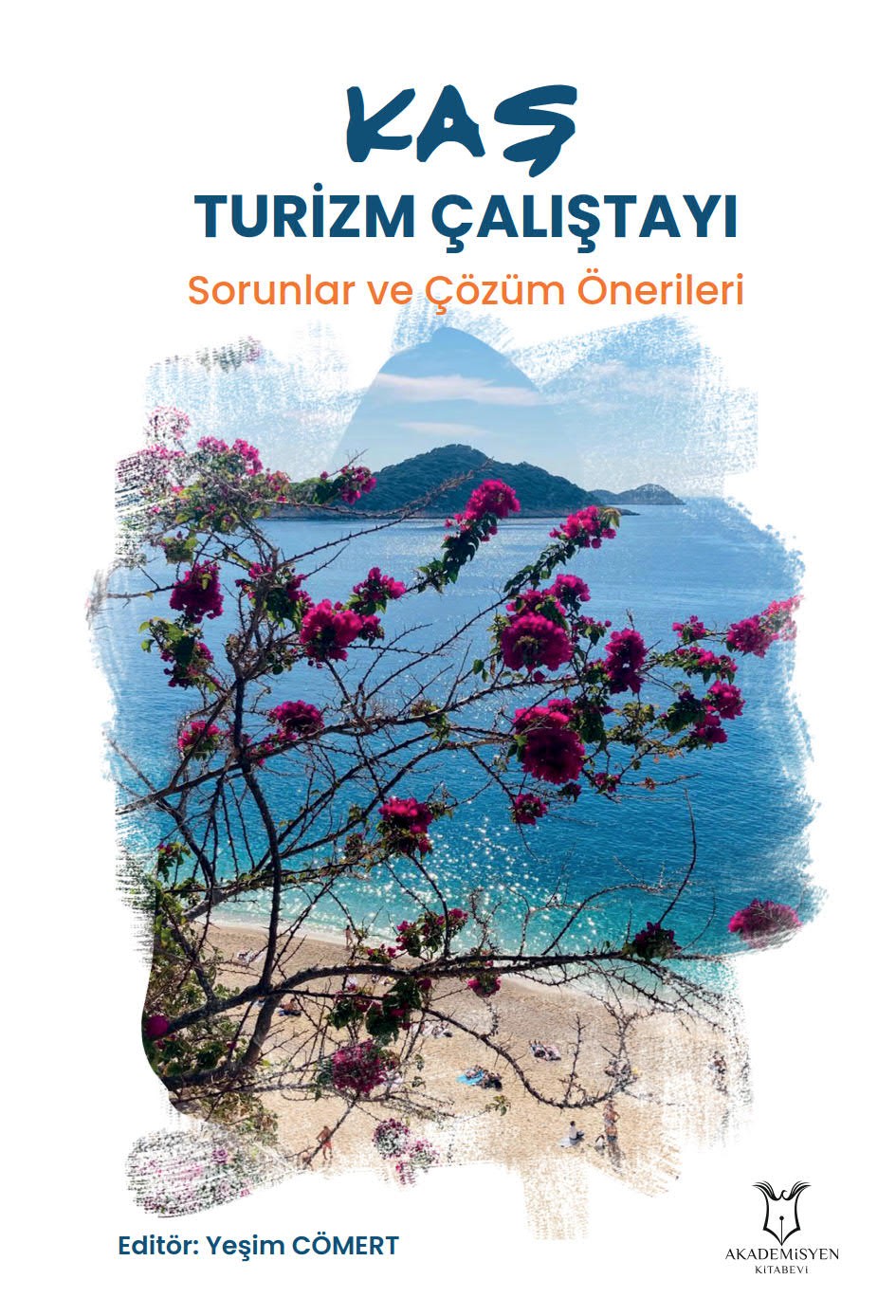 Kaş Turizm Çalıştayı Sorunlar ve Çözüm Önerileri (E-Kitap)