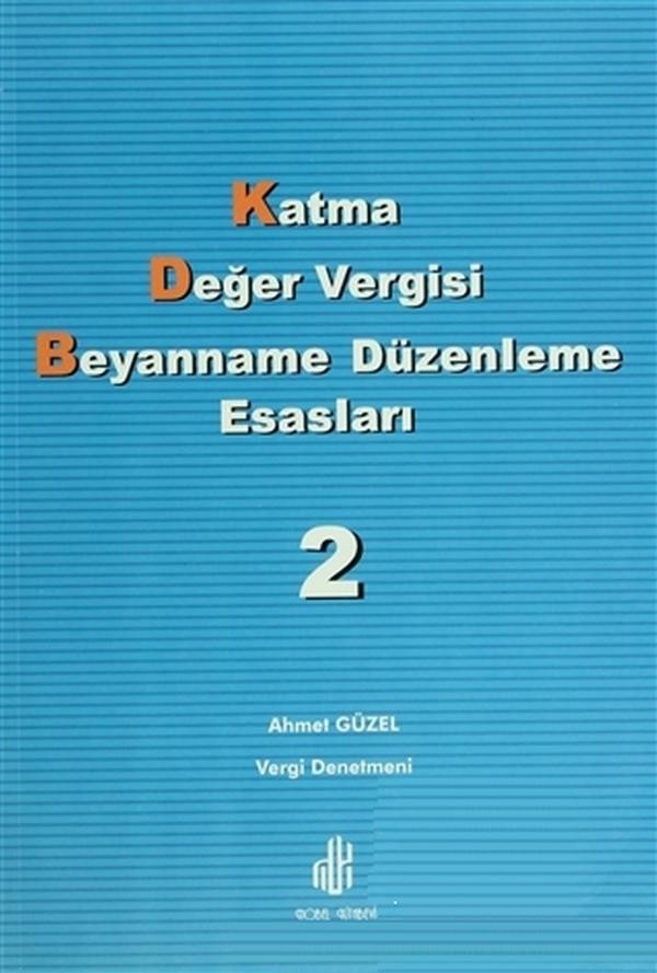 Katma Değer Vergisi Beyanname Düzenleme Esasları Cilt 2