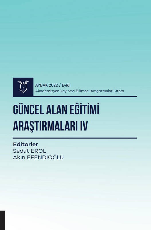 Güncel Alan Eğitimi Araştırmaları IV ( AYBAK 2022 Eylül )