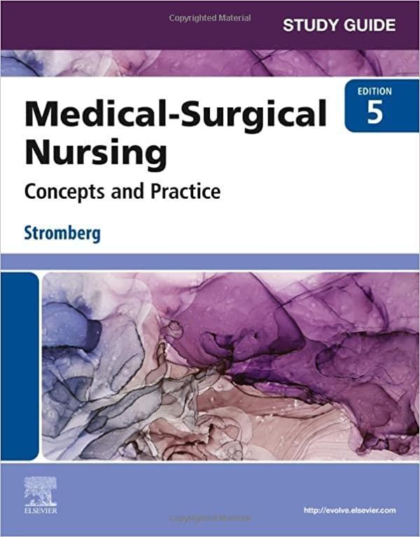 Study Guide for Medical-Surgical Nursing: Concepts and Practice, 5th Edition