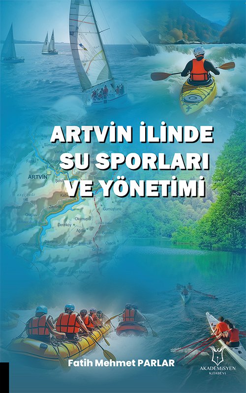 Artvin İlinde Su Sporları ve Yönetimi