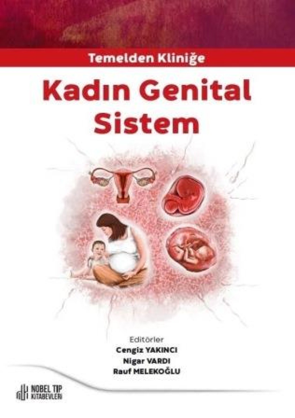 Temelden Kliniğe Kliniğe Kadın Genital Sistem