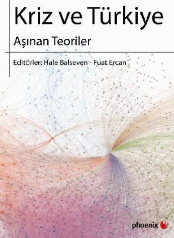 Kriz ve Türkiye Aşınan Teoriler