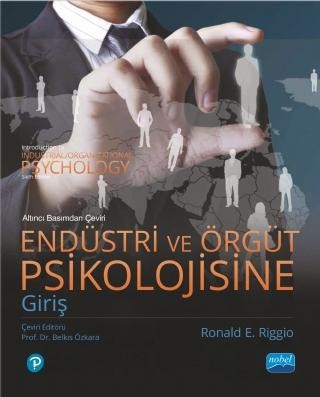 ENDÜSTRİ VE ÖRGÜT PSİKOLOJİSİNE GİRİŞ - Introduction to Industrial/ Organizational Psychology