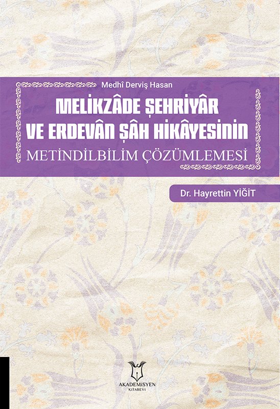 Melikzâde Şehriyâr ve Erdevân Şâh Hikâyesinin Metindilbilim Çözümlemesi