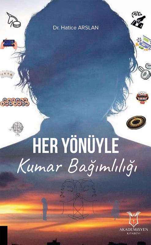 Her Yönüyle Kumar Bağımlılığı