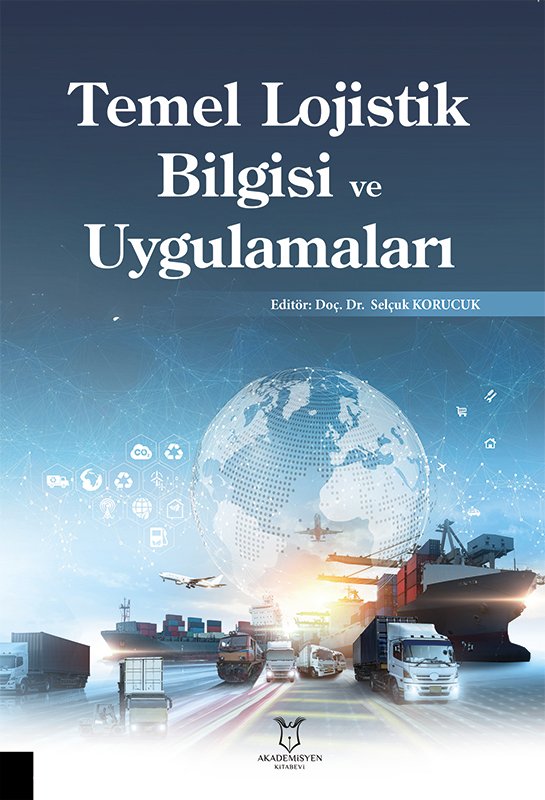 Temel Lojistik Bilgisi ve Uygulamaları