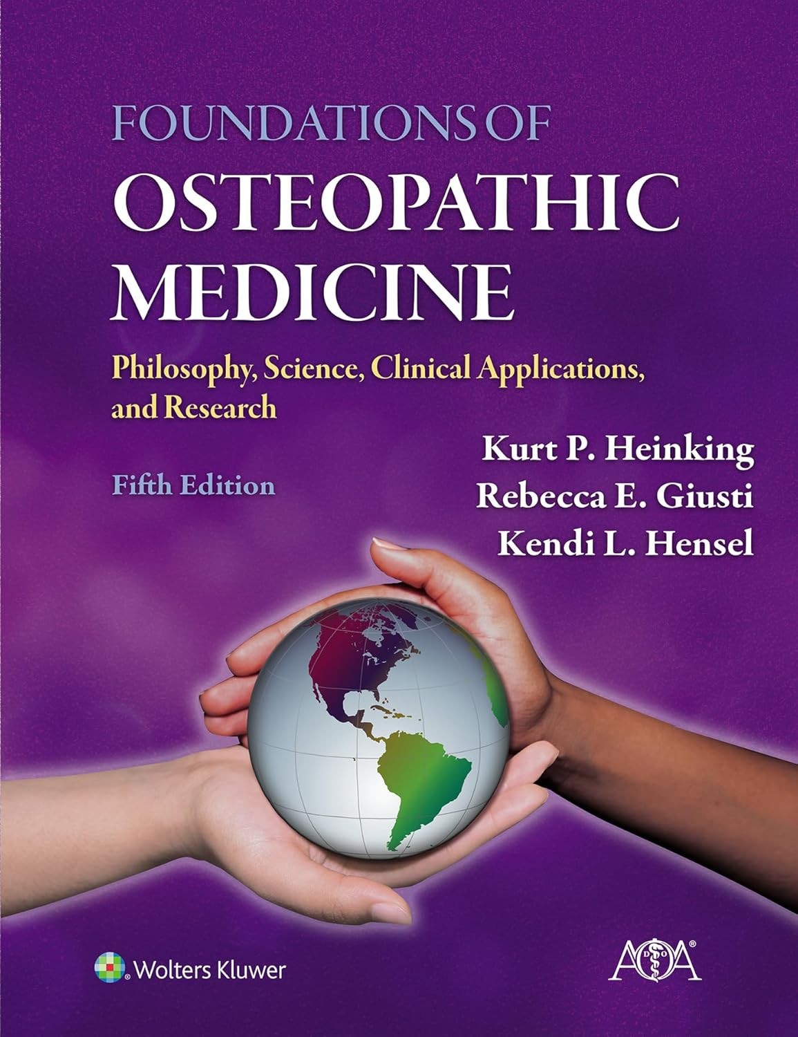 Foundations of Osteopathic Medicine: Philosophy, Science, Clinical Applications, and Research