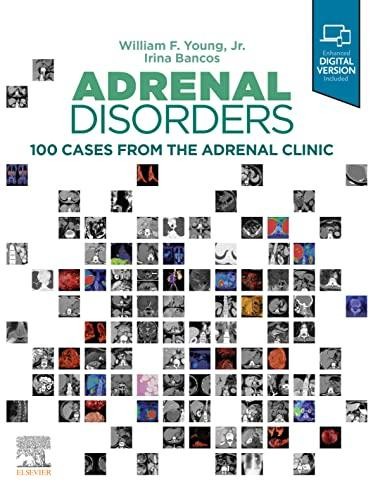 Adrenal Disorders 100 Cases from the Adrenal Clinic
