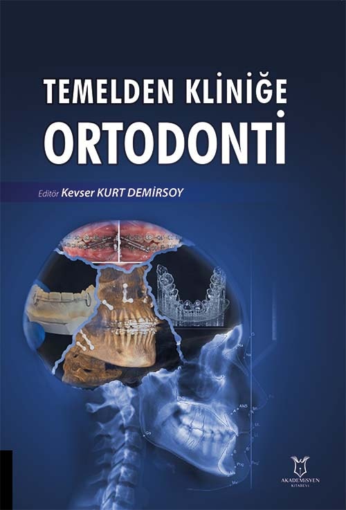 Temelden Kliniğe Ortodonti