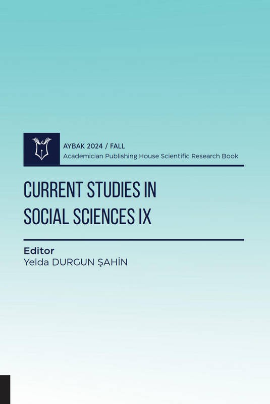 Current Studies in Social Sciences IX ( AYBAK 2024 Fall )