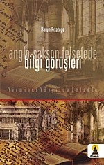 Anglo - Sakson Felsefede Bilgi Görüşleri