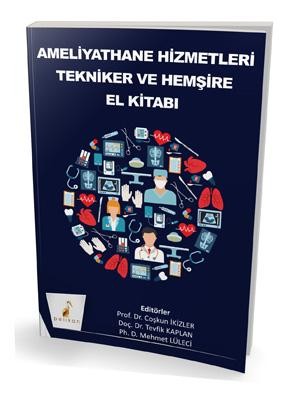 Ameliyathane Hizmetleri Tekniker ve Hemşire El Kitabı