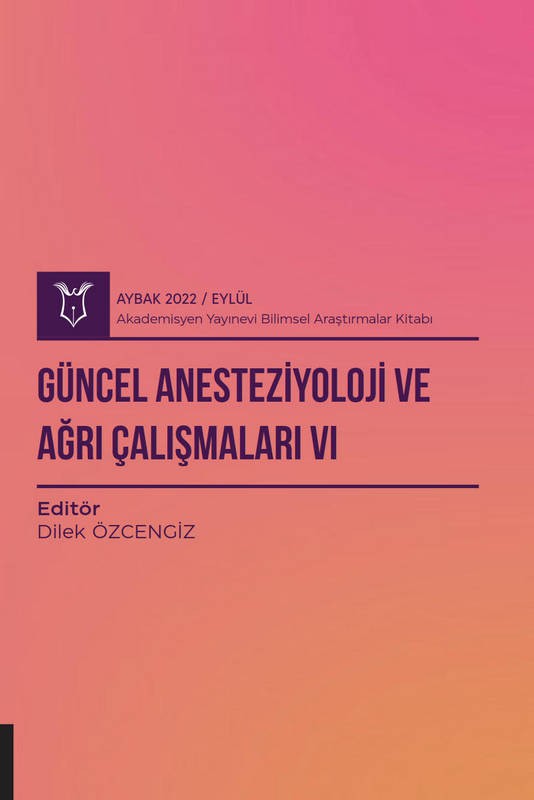 Güncel Anesteziyoloji ve Ağrı Çalışmaları VI ( AYBAK 2022 Eylül )