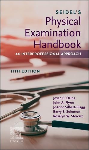 Seidel's Physical Examination Handbook: An Interprofessional Approach, 11th Edition