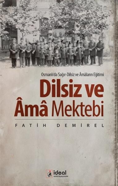 Dilsiz ve Âma Mektebi