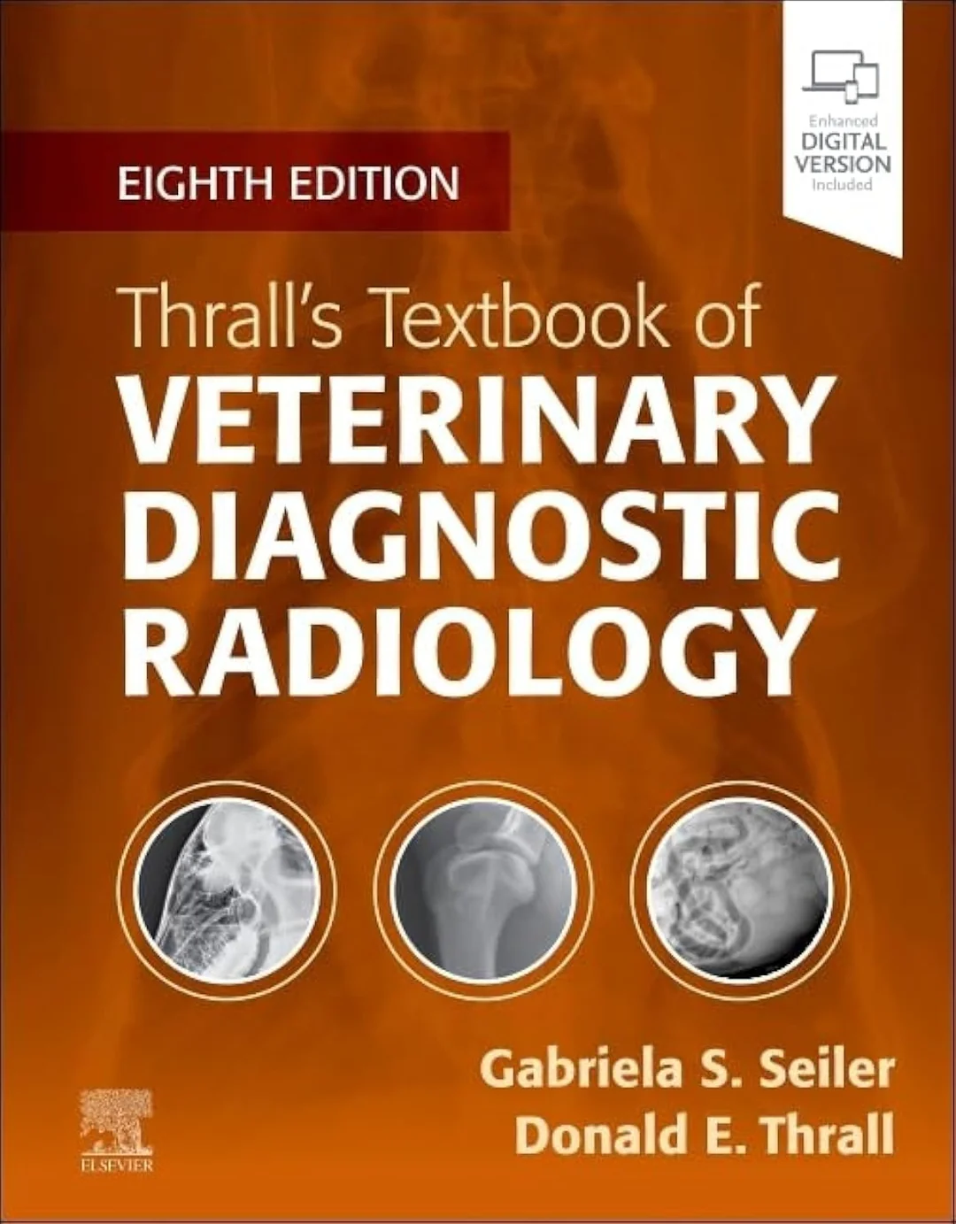 Thrall's Textbook of Veterinary Diagnostic Radiology, 8th Edition