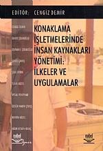 Konaklama İşletmelerinde İnsan Kaynakları Yönetimi: İlkeler ve Uygulamalar