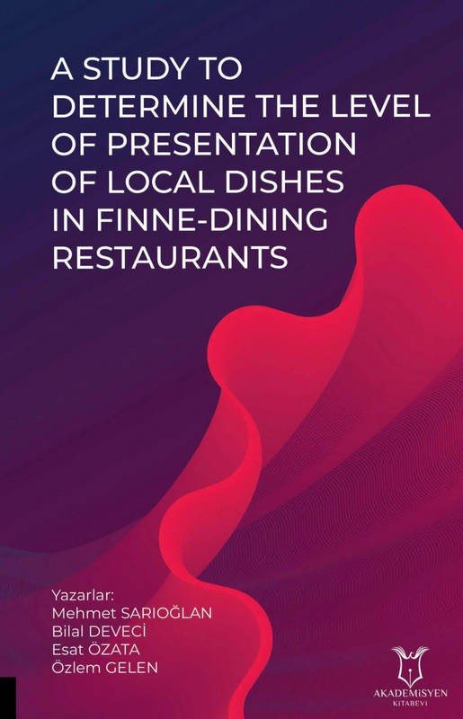 A Study To Determine The Level of Presentation of Local Dishes in Finne-Dining Restaurants