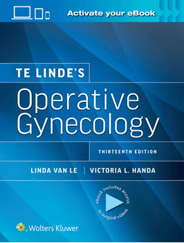 Te Linde’s Operative Gynecology: Print + eBook with Multimedia,13th Edition