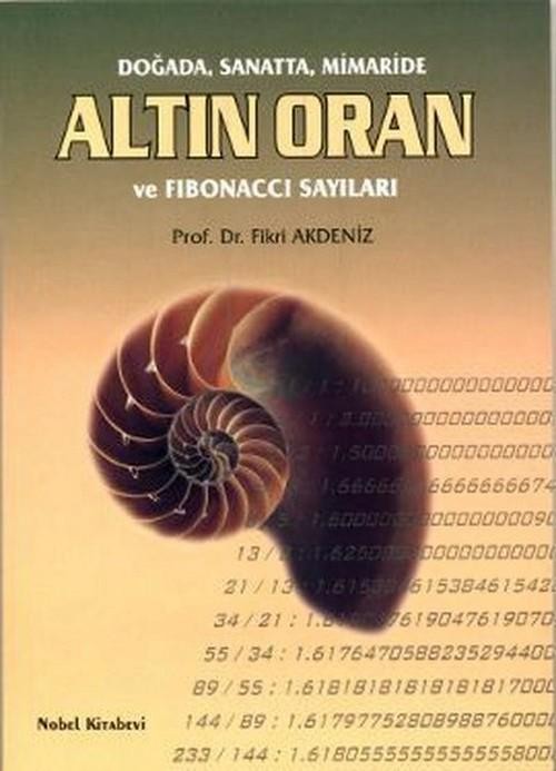 Doğada,Sanatta,Mimaride ALTIN ORAN ve Fibonacci Sayıları
