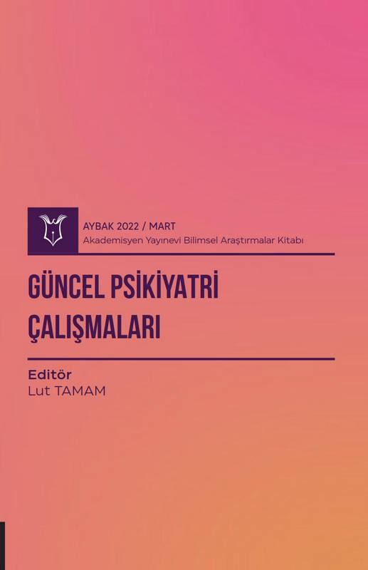 Güncel Psikiyatri Çalışmaları ( AYBAK 2022 Mart )
