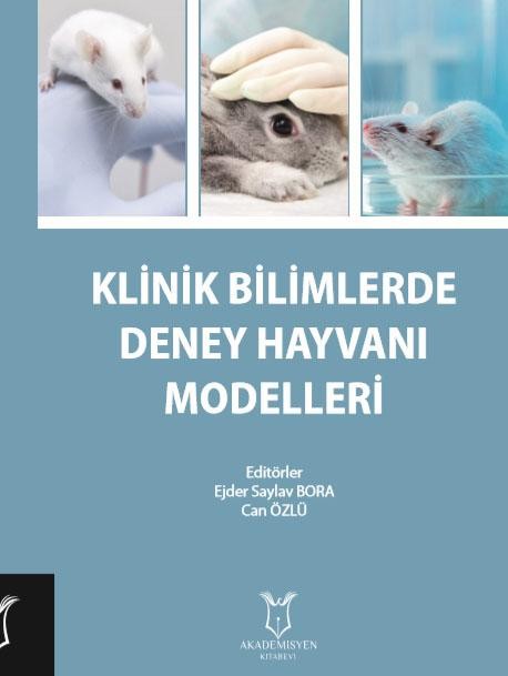 Klinik Bilimlerde Deney Hayvanı Modelleri