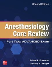 Anesthesiology Core Review: Part Two ADVANCED Exam, 2nd Edition