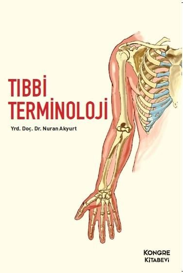 Tıbbi Terminoloji / Nuran akyurt